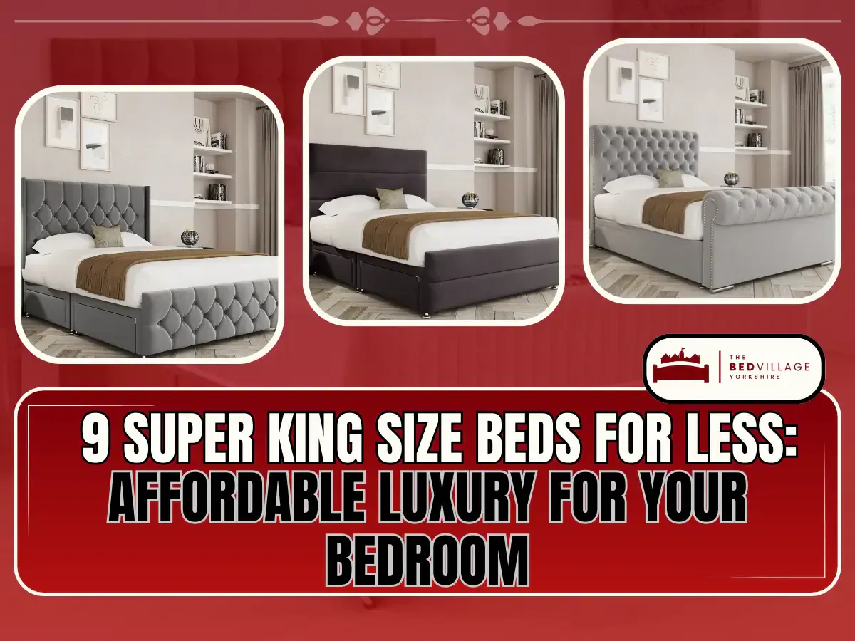 Super King Size Beds